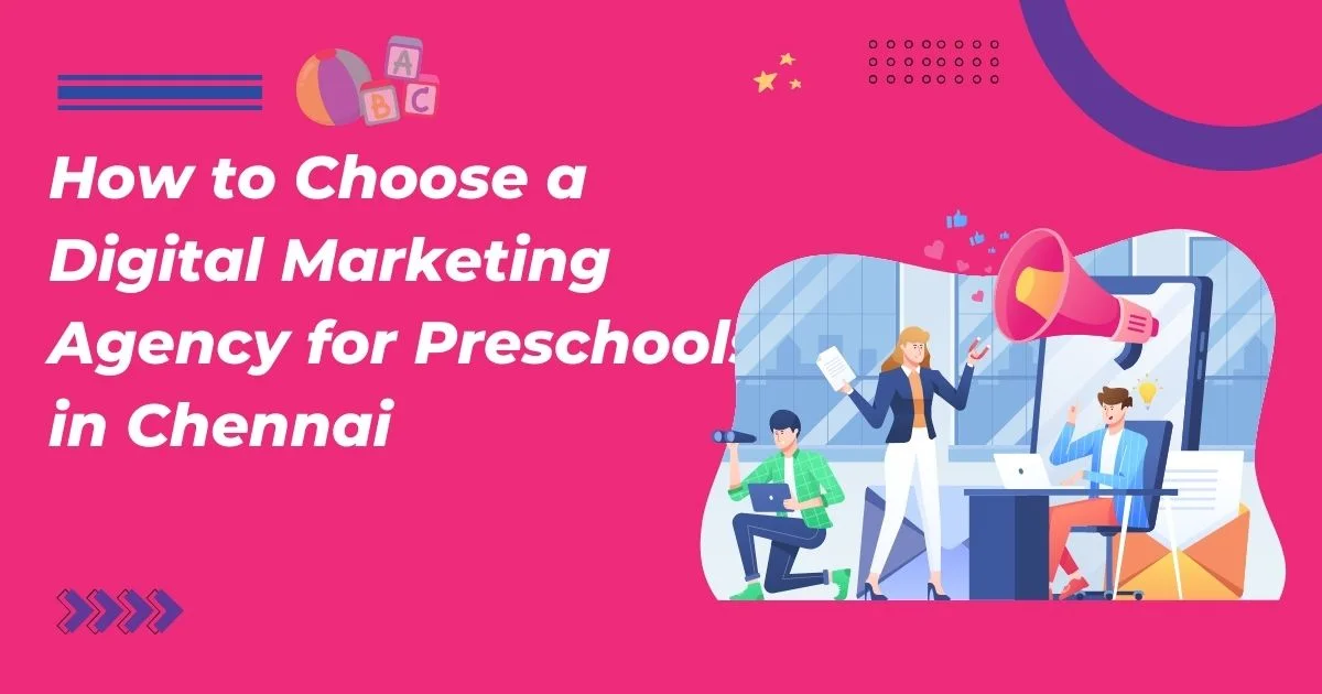 _Digital Marketing Agency for Preschool in Chennai